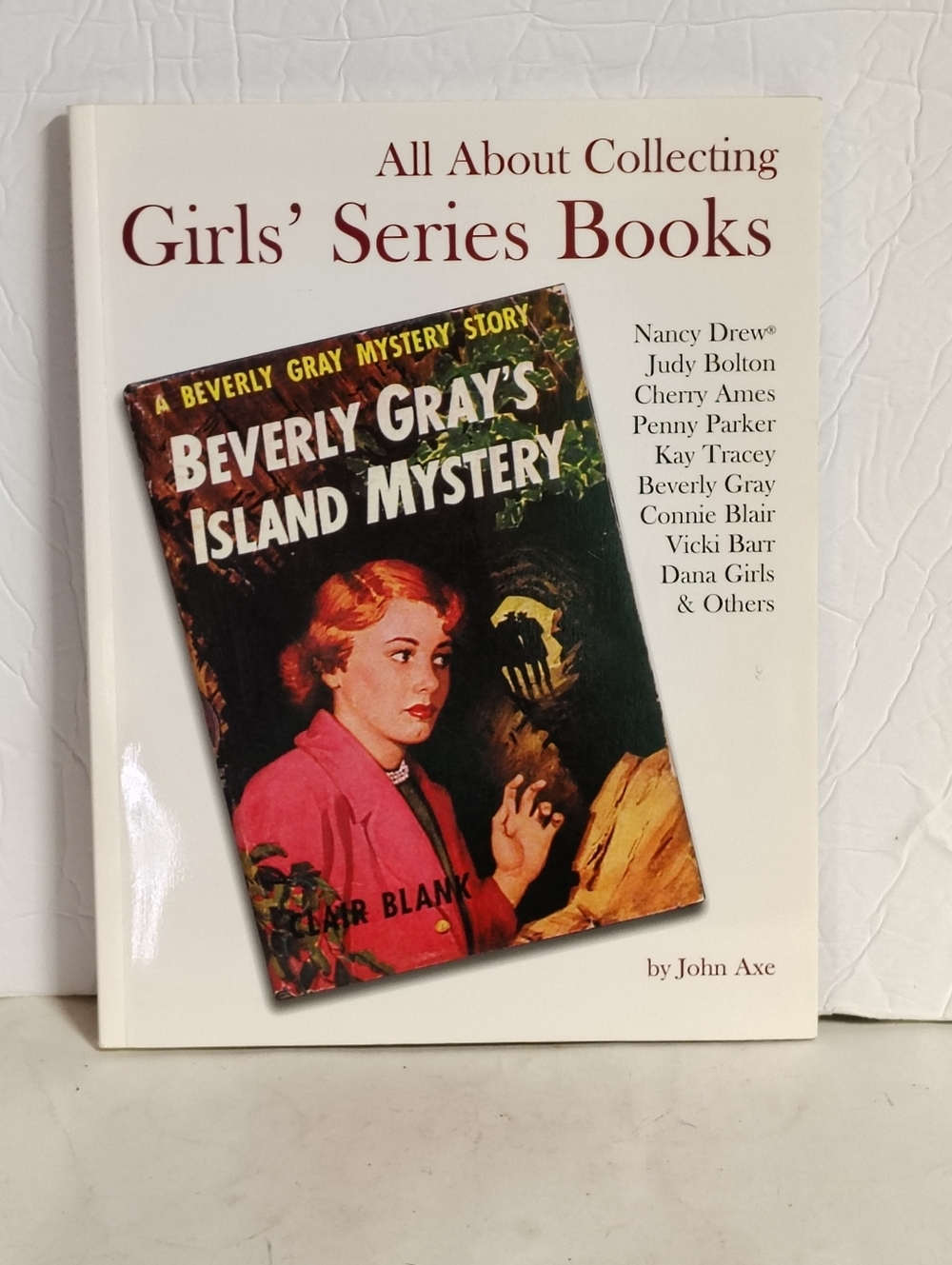 All About Collecting Girls' Series Books By John Axe 2002 Paperback